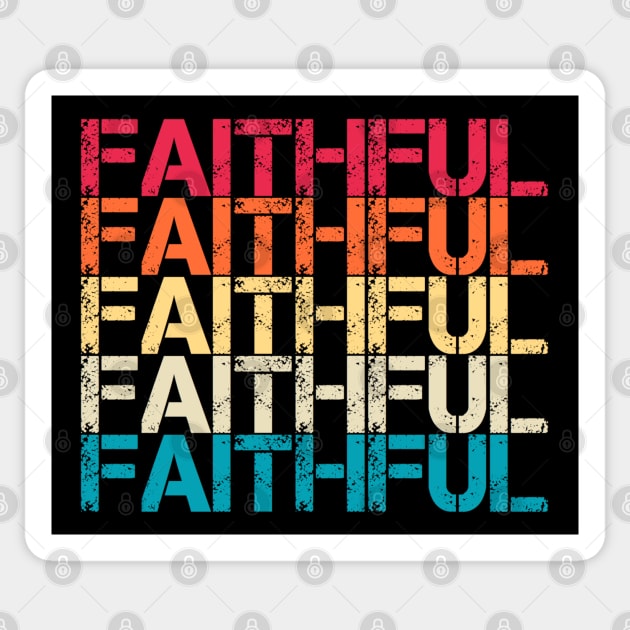 Faithful Retro Vintage Sunset Distressed Repeated Typography Sticker by Inspire Enclave